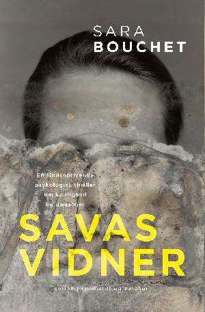 Savas vidner : en sindsoprivende psykologisk thriller om kærlighed og dæmoner