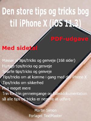 Den store tips og tricks bog til iPhone X (iOS 11.3)