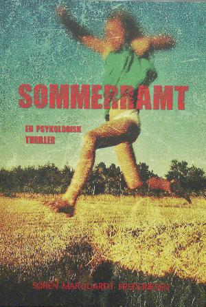 Sommerramt : en psykologisk thriller