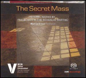 The secret mass : choral works