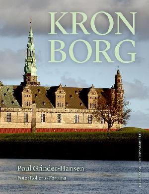 Kronborg : fortællingen om et slot