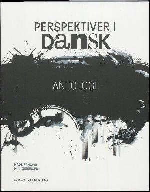 Perspektiver i dansk : grundbog -- Antologi