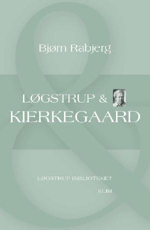 Løgstrup & Kierkegaard