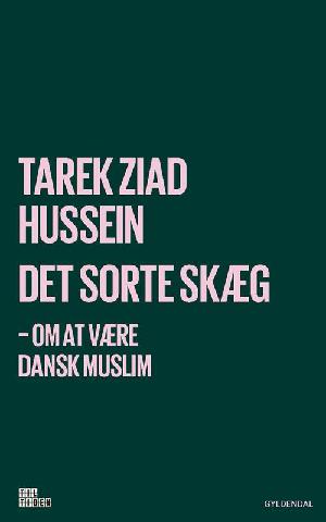 Det sorte skæg : om at være dansk muslim