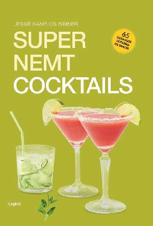 Super nemt cocktails