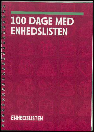 100 dage med Enhedslisten : på vej mod et grønt og solidarisk Danmark