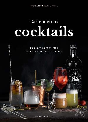Bartenderens cocktails : de bedste opskrifter på klassiske og nye drinks