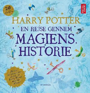 Harry Potter : en rejse gennem magiens historie