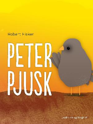 Peter Pjusk : historien om en spurveunge