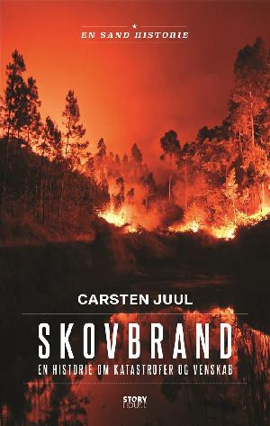 Skovbrand : en historie om katastrofer og venskab