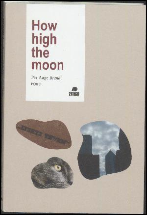 How high the moon : poesi