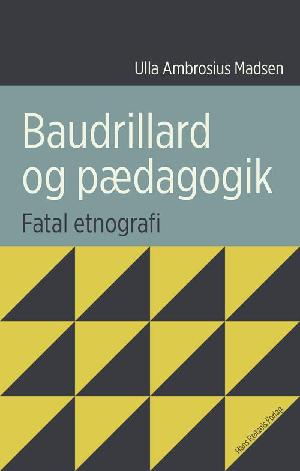 Baudrillard og pædagogik : fatal etnografi