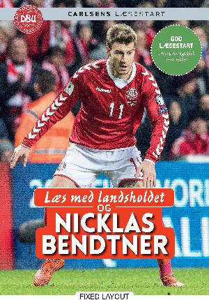 Læs med landsholdet og Nicklas Bendtner