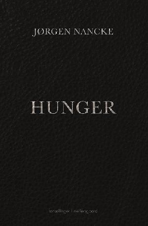 Hunger : fortællinger