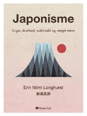 Japonisme : ikigai, skovbad, wabi-sabi og meget mere