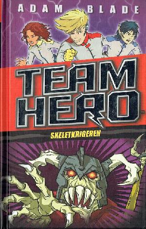 Team Hero - skeletkrigeren