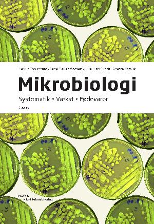 Mikrobiologi : systematik, vækst, fødevarer