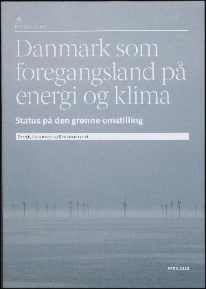 Danmark som foregangsland på energi og klima : status på den grønne omstilling
