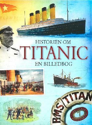 Historien om Titanic : en billedbog