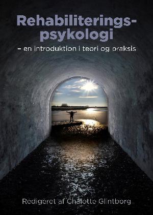 Rehabiliteringspsykologi : en introduktion i teori og praksis