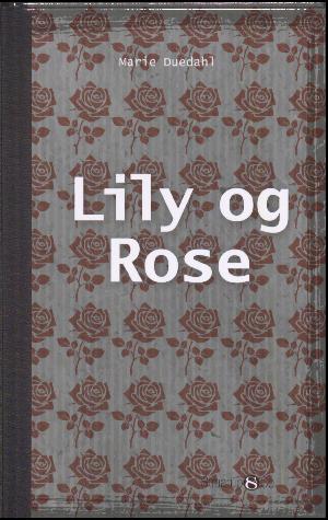 Lily og Rose