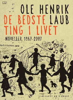 De bedste ting i livet : noveller 1967-2007