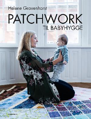 Patchwork til babyhygge