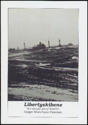 Libertyskibene : den danske del af historien