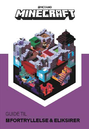 Minecraft : guide til fortryllelse & eliksirer