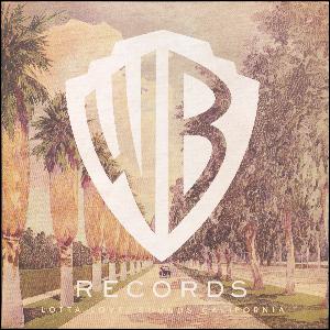 Lotta love - sounds California : celebrating 60 years of Warner Bros Records