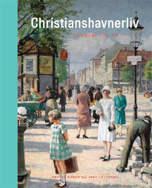 Christianshavnerliv gennem 400 år