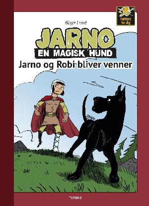 Jarno, en magisk hund - Jarno og Robi bliver venner