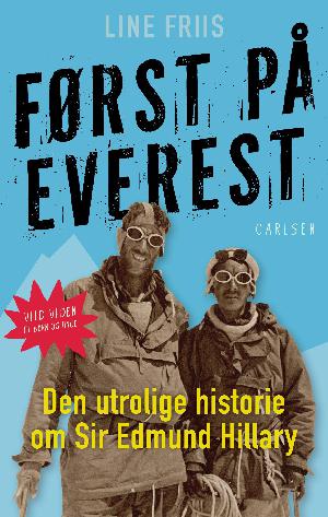 Først på Everest : den utrolige historie om Edmund Hillary