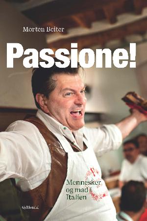 Passione! : mennesker og mad i Italien