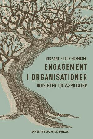 Engagement i organisationer : indsigter og værktøjer