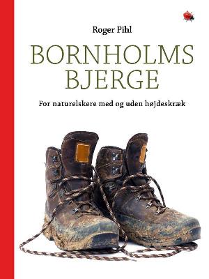 Bornholms bjerge : for naturelskere med og uden højdeskræk