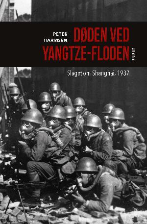 Døden ved Yangtze-floden : slaget om Shanghai, 1937