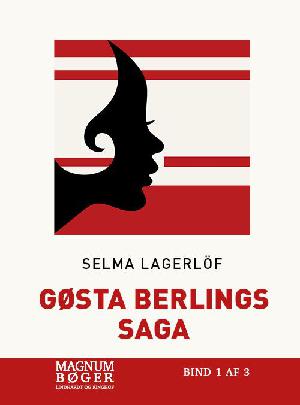 Gøsta Berlings saga. Bind 1
