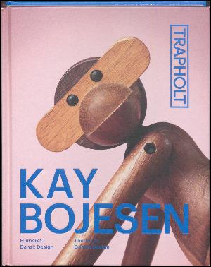 Kay Bojesen : humøret i dansk design