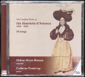 18 songs : the complete works of Ida Henriette d'Fonseca