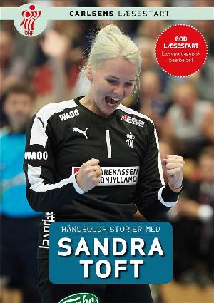 Håndboldhistorier med Sandra Toft