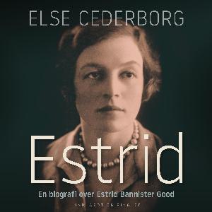 Estrid : en biografi over Estrid Bannister Good
