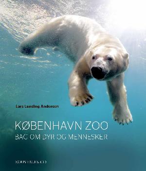 København Zoo : bag om dyr og mennesker