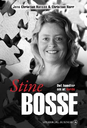 Stine Bosse : det handler om at turde