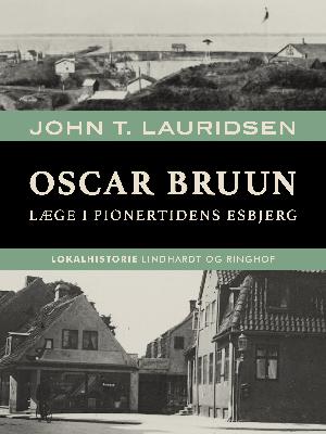 Oscar Bruun : læge i pionertidens Esbjerg