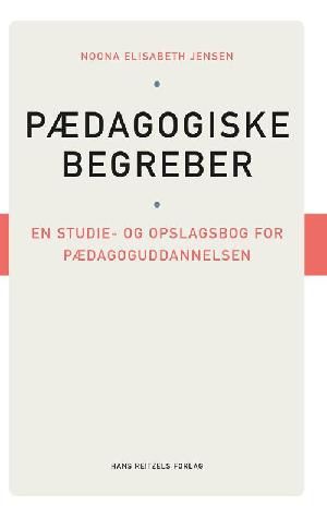 Pædagogiske begreber : en studie- og opslagsbog for pædagoguddannelsen