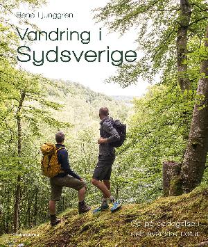 Vandring i Sydsverige : gå på opdagelse i den svenske natur