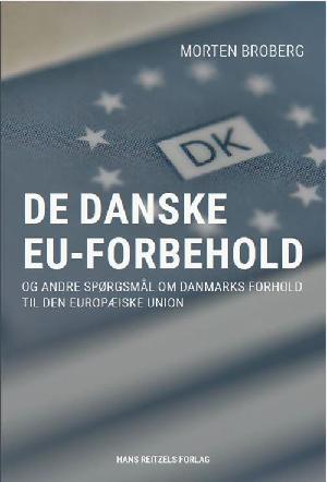 De danske EU-forbehold - og andre spørgsmål om Danmarks forhold til Den Europæiske Union