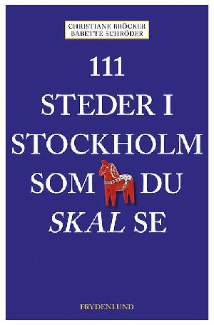 111 steder i Stockholm som du skal se