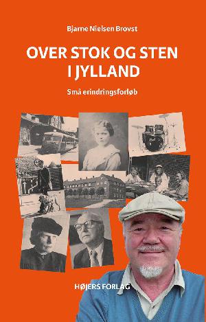 Over stok og sten i Jylland : små erindringsforløb